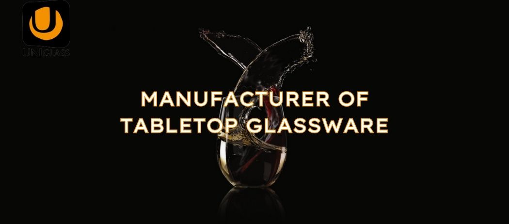 UNIGLASS-glassware-producer