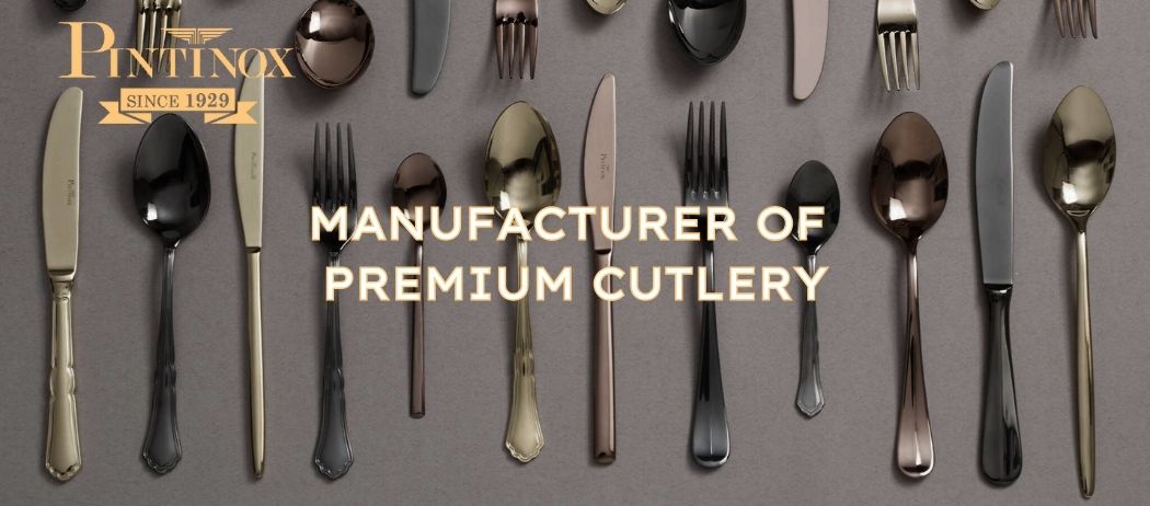 PINTINOX LUXURY-cutlery-producer